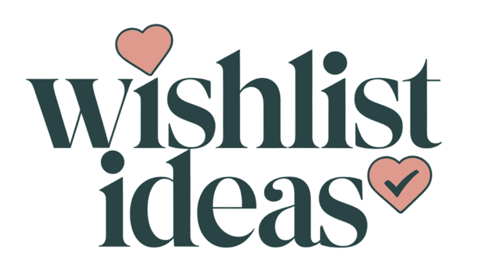 Wishlist Ideas